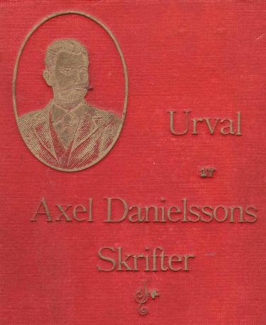 Urval av Axel Danielssons Skrifter