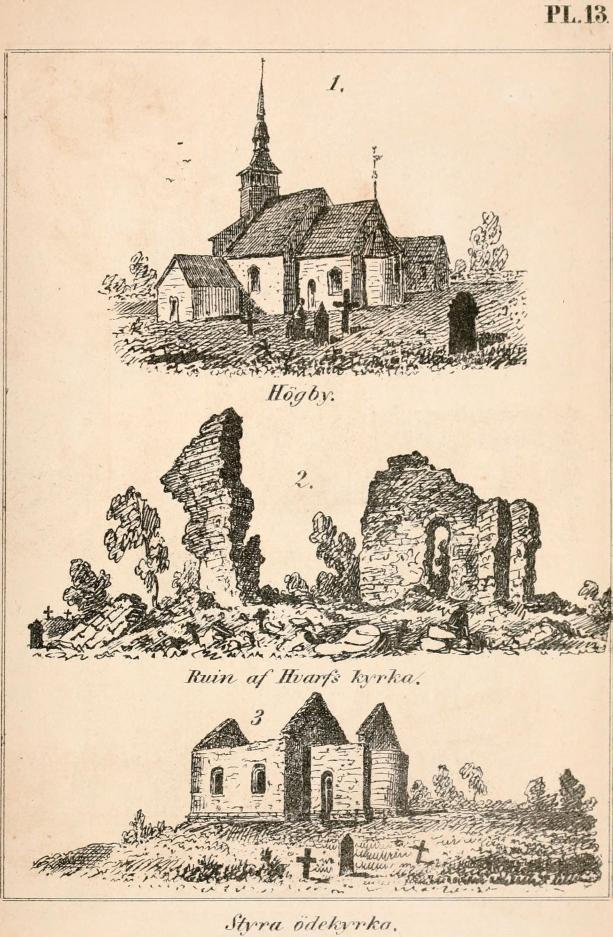 1. Högby<b<b2. Ruin af Hvarfs kyrka.<b<b3. Styra ödekyrka.