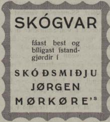 SKÓGVAR<bfáast best og bíligast ístandgjørdir í<bSKÓÐSMIÐJU<bJØRGEN<bMØRKØRE’<sus</su