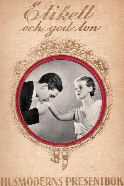 Etikett och god ton<bHUSMODERNS PRESENTBOK