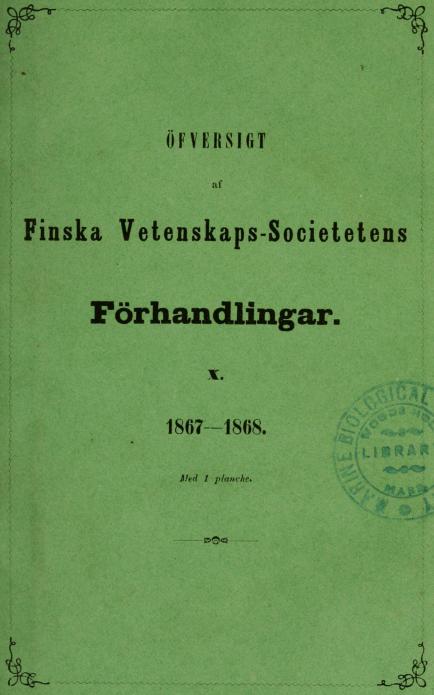 ÖFVERSIGT<b<baf<b<bFinska Vetenskaps societetens<b<bFörhandlingar.<b<bX.<b<b1867 -1868.<b<bj| ltd 1 plancher