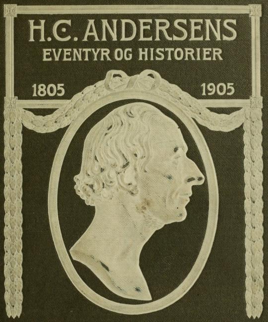 H. C. ANDERSENS<bEVENTYR OG HISTORIER<b1805 1905