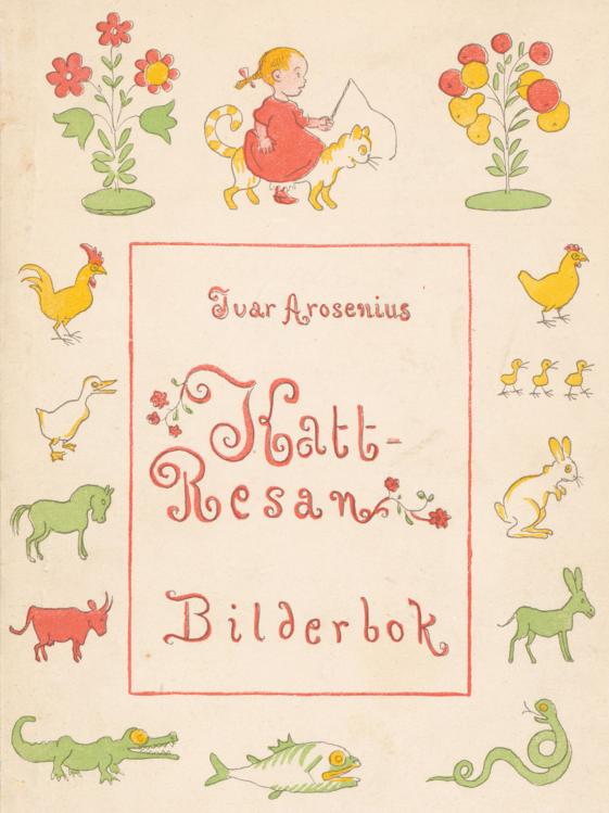 Ivar Arosenius<b<bi<biKatt-Resan</bi</bi<b<biBilderbok</bi