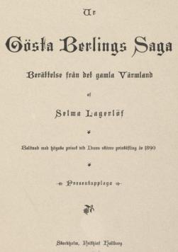 <bUr<b<biGösta Berlings Saga</bi<bBerättelse från det gamla Värmland<baf<bSelma Lagerlöf<b<bBelönad med högsta priset vid Iduns större pristäfling år 1890<b<b⚙ Presentupplaga ⚙<b<bStockholm. Frithiof Hallberg