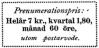 Prenumerationspris:<bHelår 7 kr., kvartal 1,80,månad 60 öre,<butom postarvode.