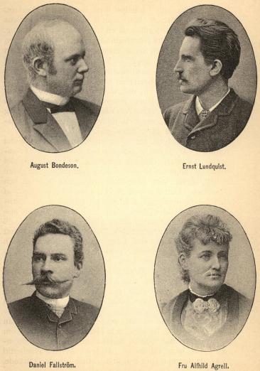 August Bondeson.                Ernst Lundquist.<bDaniel Fallström.                Fru Alfhild Agrell.