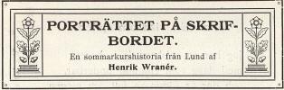 <biPORTRÄTTET PÅ SKRIFBORDET.</bi<bEn sommarkurshistoria från Lund af<bHenrik Wranér.