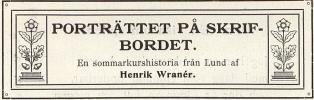 <biPORTRÄTTET PÅ SKRIFBORDET.</bi<bEn sommarkurshistoria från Lund af<bHenrik Wranér. <biPORTRÄTTET PÅ SKRIFBORDET.</bi<bEn sommarkurshistoria från Lund af<bHenrik Wranér.