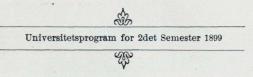 <smalUniversitetsprogram for 2det Semester 1899</smal