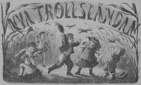 <smalNYA TROLLSLÄNDAN</smal <smalNYA TROLLSLÄNDAN</smal