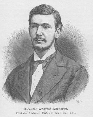 <smalIll. W. MEYER, X. A.                        BLH., sc</smal<bDocenten Andreas Kornerup.<bFödd den 7 februari 1857, död den 3 sept. 1881.