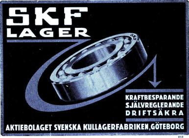 <biSKF LAGER</bi<bKRAFTBESPARANDE * SJÄLVREGLERANDE * DRIFTSÄKRA<bAKTIEBOLAGET SVENSKA KULLAGERFABRIKEN, GÖTEBORG