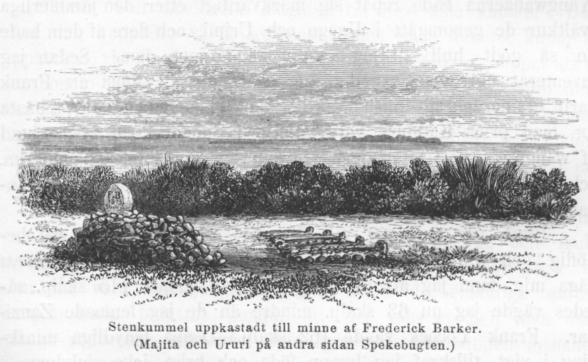 <bStenkummel uppkastadt till minne af Frederick Barker.<b(Majita och Ururi på andra sidan Spekebugten.)