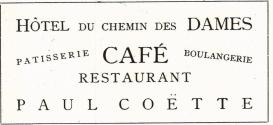 HÔTEL <smalDU CHEMIN DES</smal DAMES<b<smalPATISSERIE</smal CAFÉ <smalBOULANGERIE</smal<bRESTAURANT<b<biPAUL COËTTE</bi