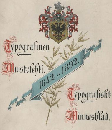 <b<biTypografinen Muistolehti.<b1642-1892.<bTypografiskt Minnesblad.</bi<b