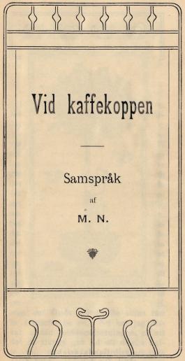 Vid kaffekoppen<b——<bSamspråk<baf<bM. N.