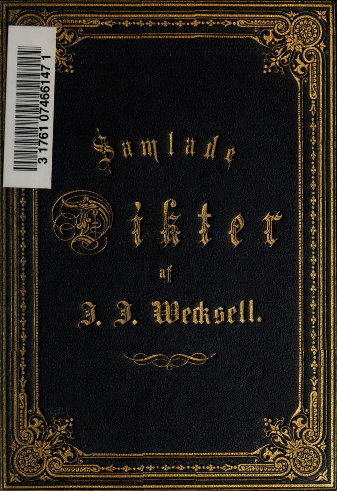 Samlade Dikter af J. J. Wecksell.