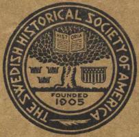 THE SWEDISH HISTORICAL SOCIETY OF AMERICA<b<smalFOUNDED 1905</smal