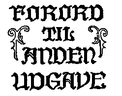 Forord til Anden Udgave